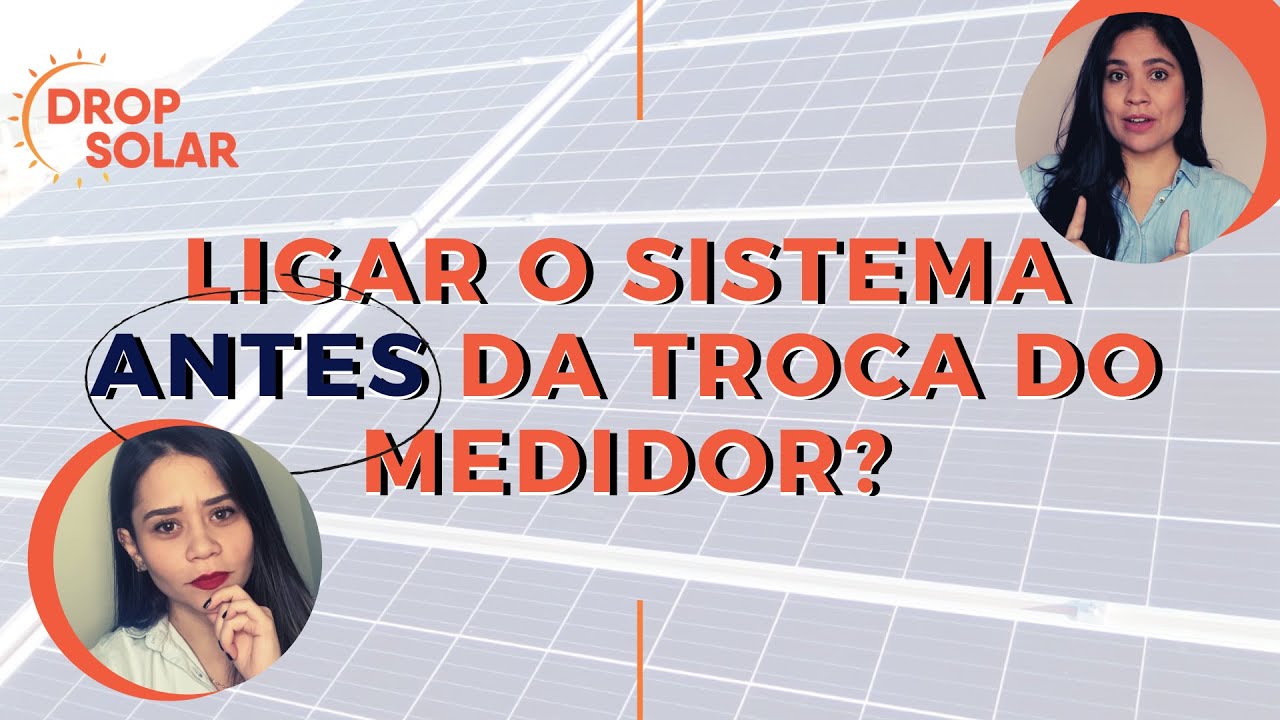 Funcionar o Sistema Fotovoltaico sem trocar o medidor, pode? | Drop Solar | Teste de Usinas