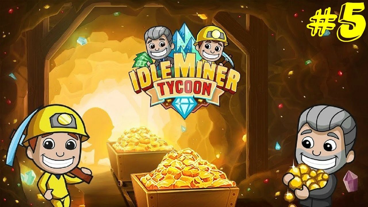 Idle Miner Tycoon - Walkthrough #5 - IOS