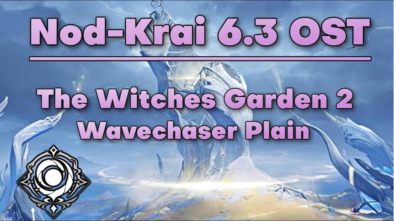 The Witches Garden 2 - Wavechaser Plain - Nod-Krai 6.3 - Genshin Impact OST
