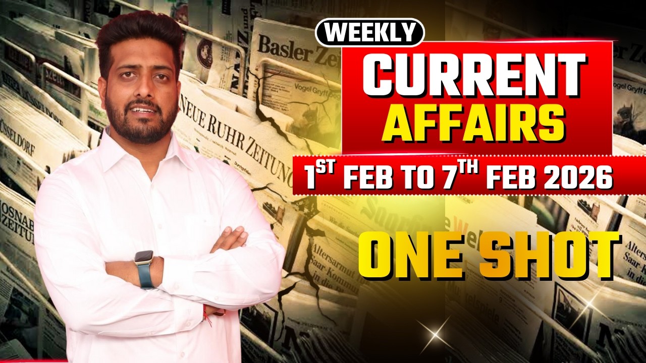 Weekly Current Affairs | 1–7 February | SSC, JKSSB & All Exams