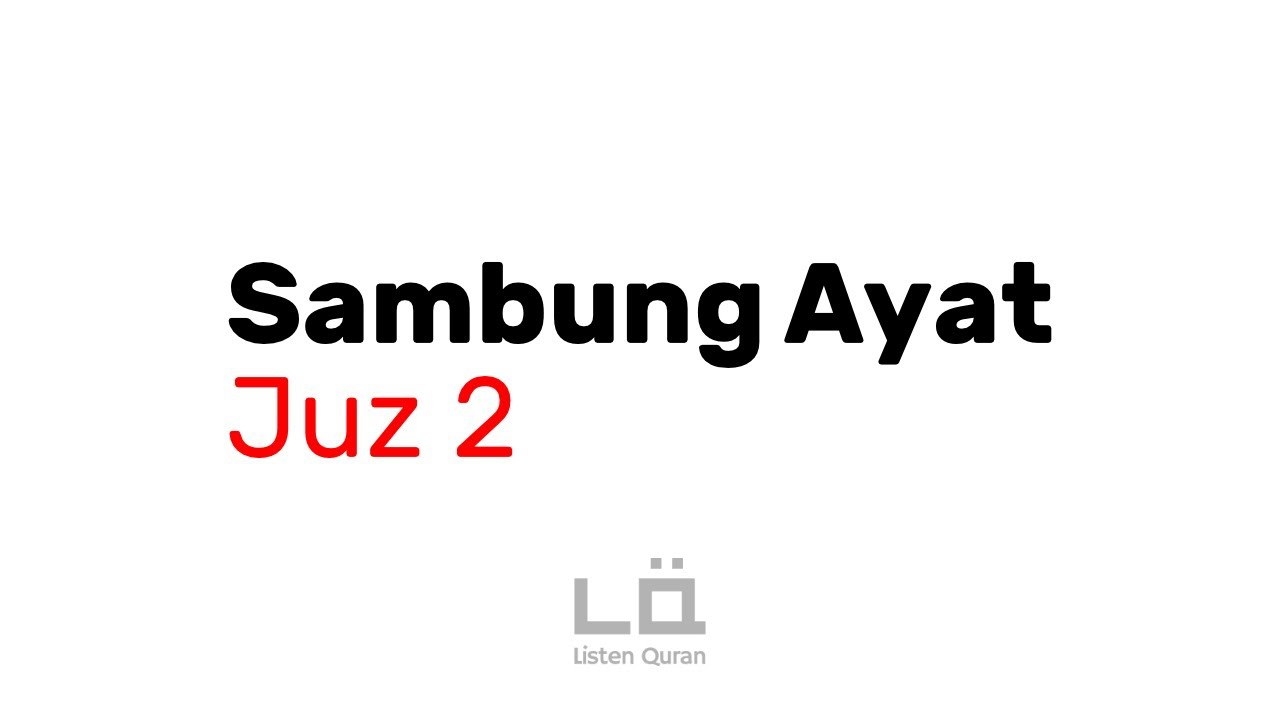 Sambung Ayat - Juz 2 | Tes Hafalan Al-Quran |  Listen Quran
