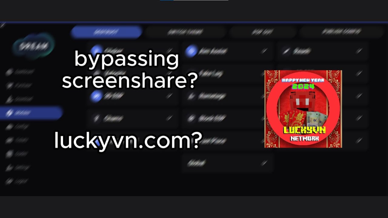 bypassing SCREENSHARE with Dream client in luckyvn.com