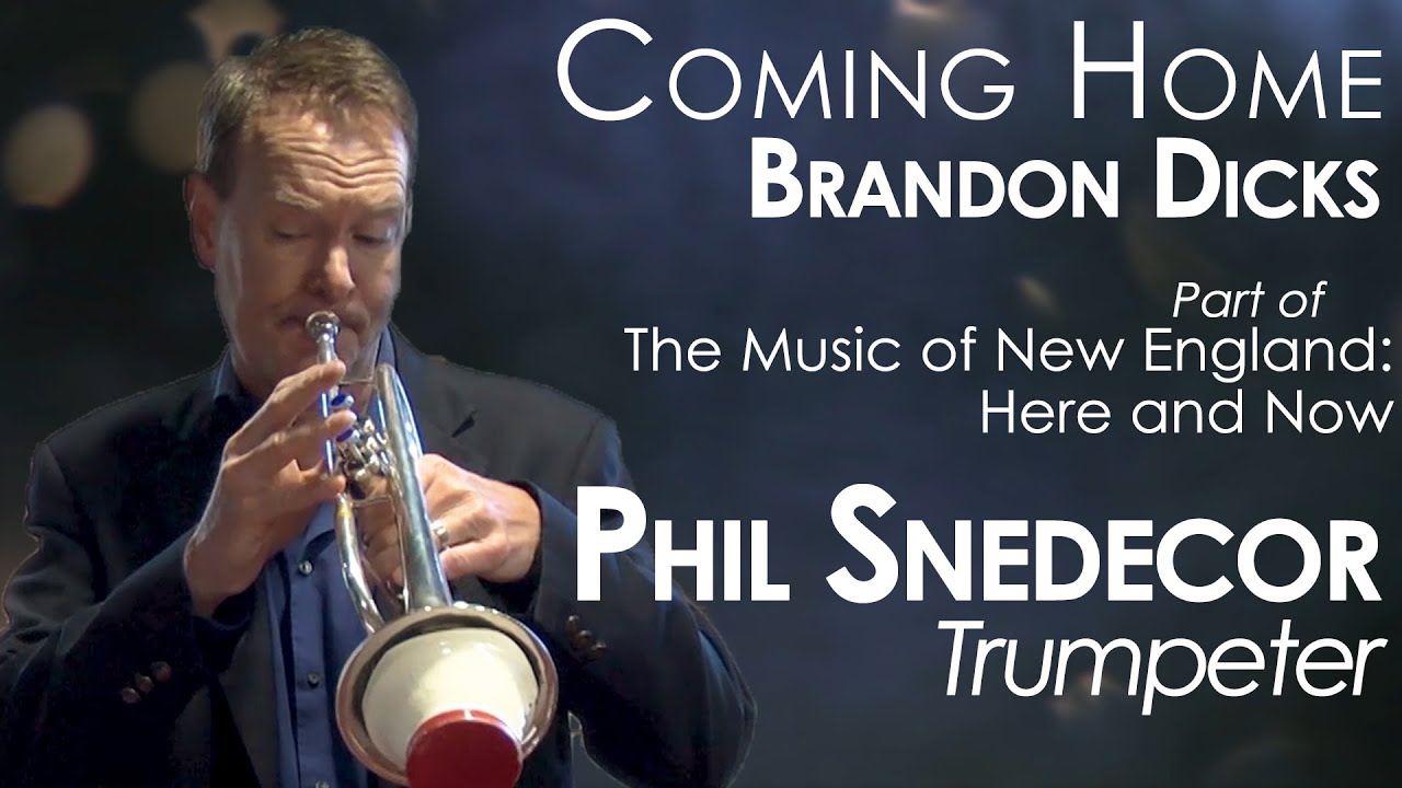 Coming Home, New for Solo Trumpet - Brandon Dicks (ft. Phil Snedecor and Elisabeth Tomczyk)