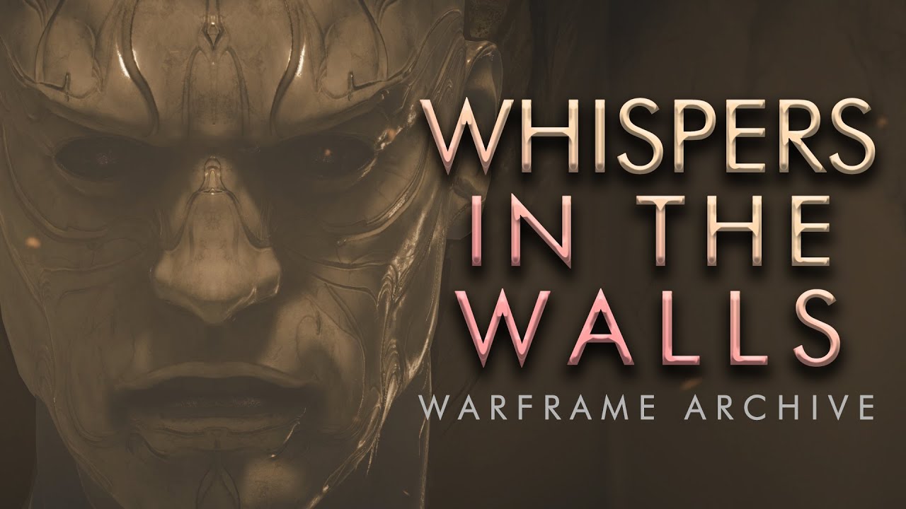 Whispers In The Walls - No Commentary | Warframe Archive