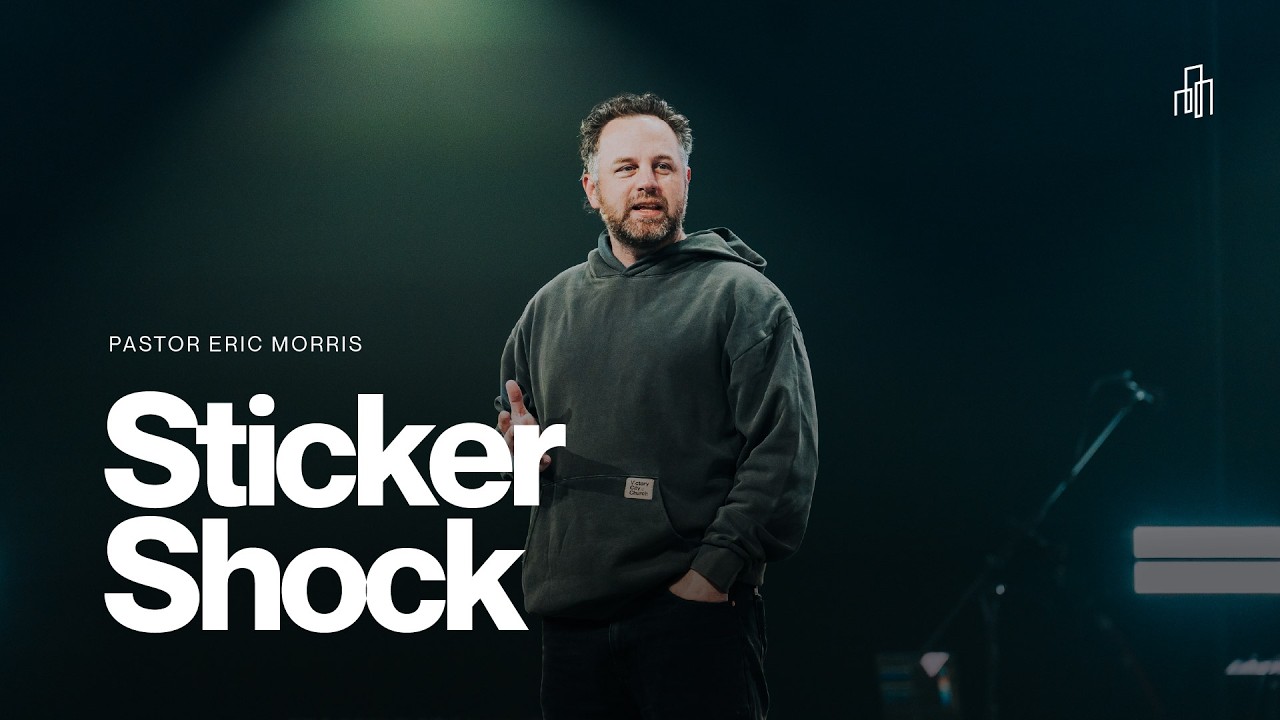 Sticker Shock | Pastor Eric Morris