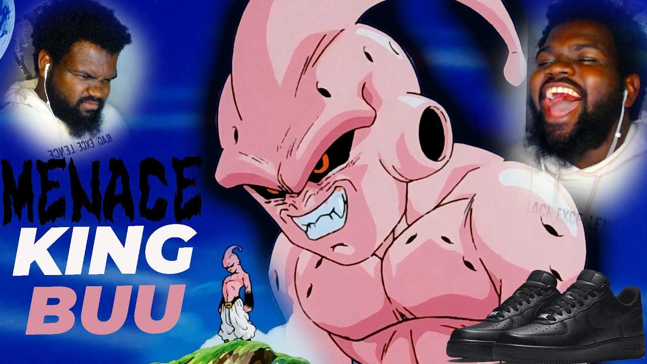MENACE KING BUU | MAJIN BUU THE ULTIMATE MENACE REACTION