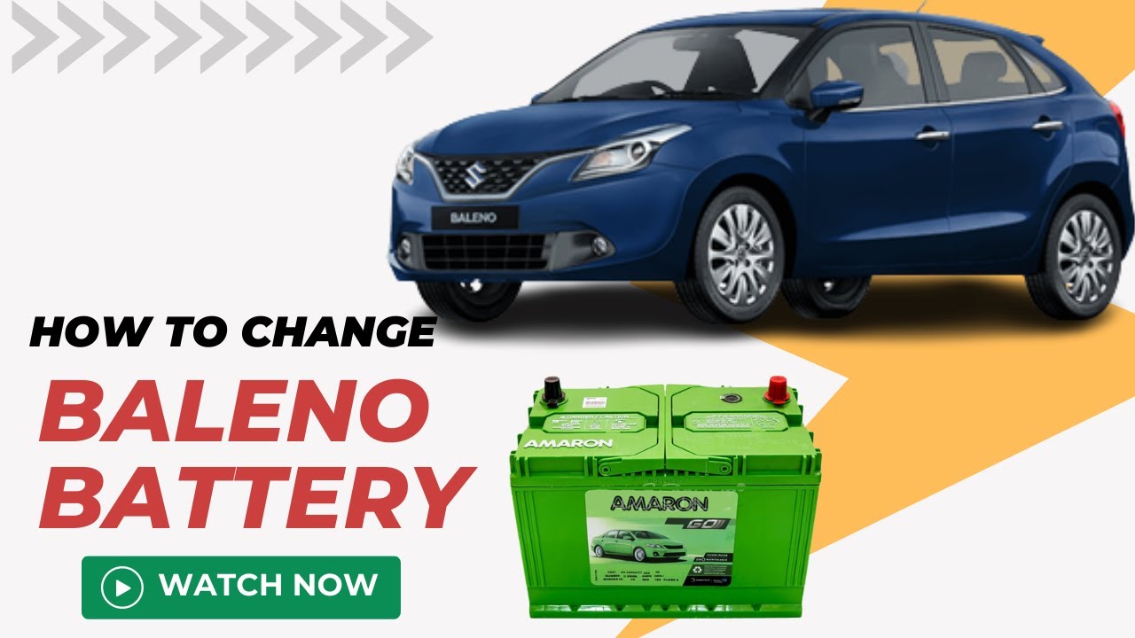 How to Change a Baleno Car Battery | Amaron Battery