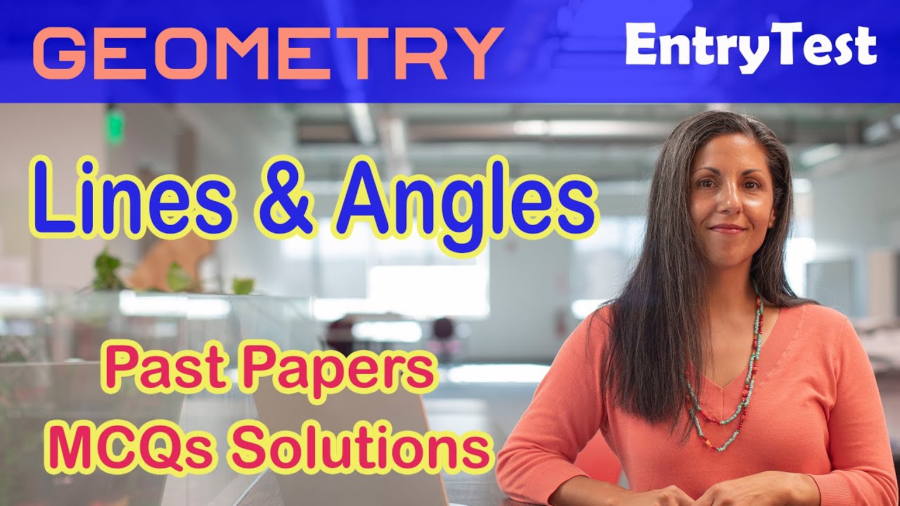 Lines and Angles Basic to Advanced with solved past paper MCQ for NET IBA LUMS SAT GMAT GAT HAT