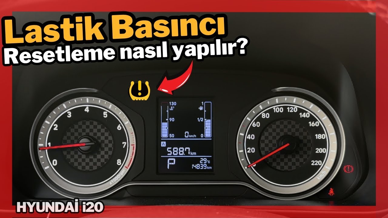 Hyundai i20 Lastik Basıncı Resetleme? Hyundai i20 lastik basınç ikaz ışığı nasıl söndürülür?