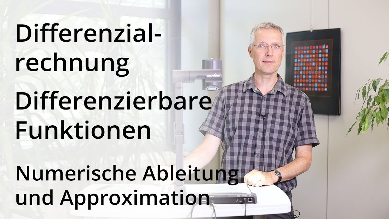 Differenzialrechnung - Numerische Ableitung und Approximation