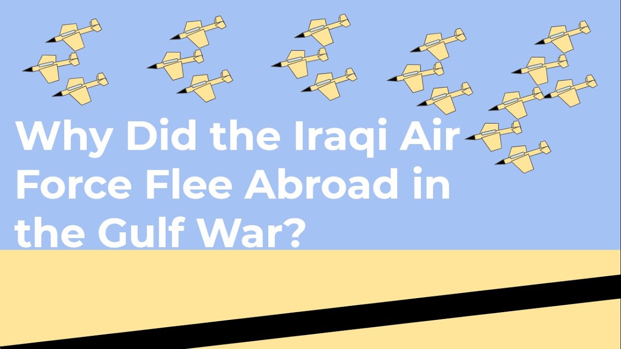 Why did the Iraqi Air Force Flee Abroad in the Gulf War?