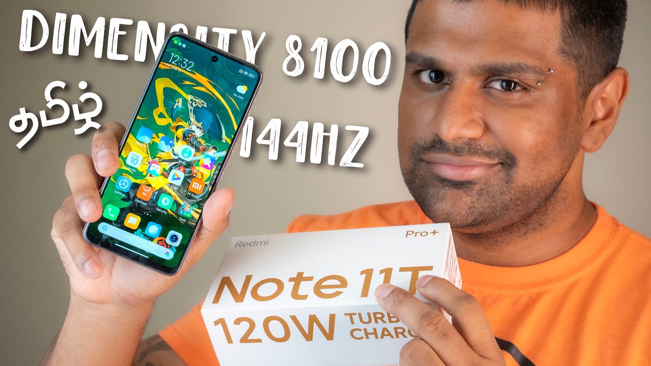 Redmi Note 11T Pro Plus Unboxing - மலிவான விலைக்கு Dimensity 8100 w/ 144 Hz Display!