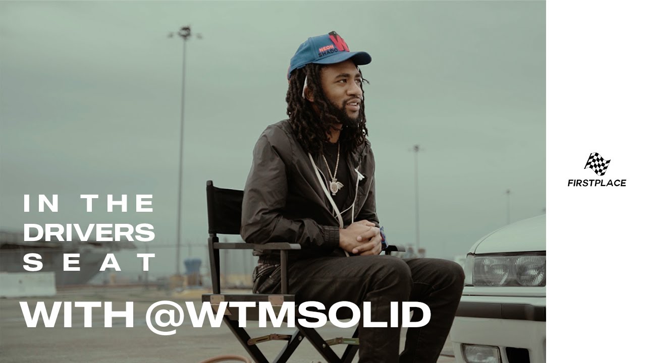 In The Drivers Seat: Featuring @WTMSOLID