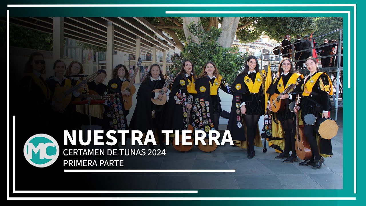 CERTAMEN DE TUNAS 2024. PRIMERA PARTE