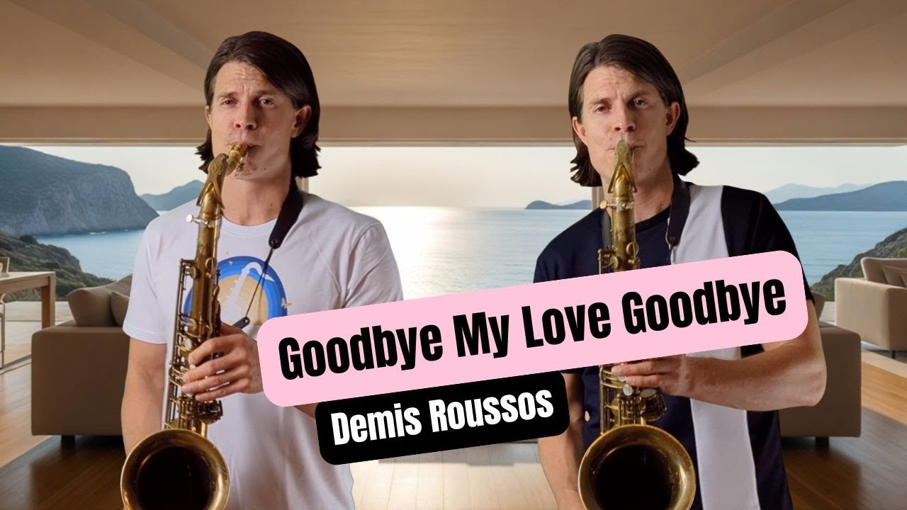 Demis Roussos - Goodbye My Love Goodbye (cover Sax Element)