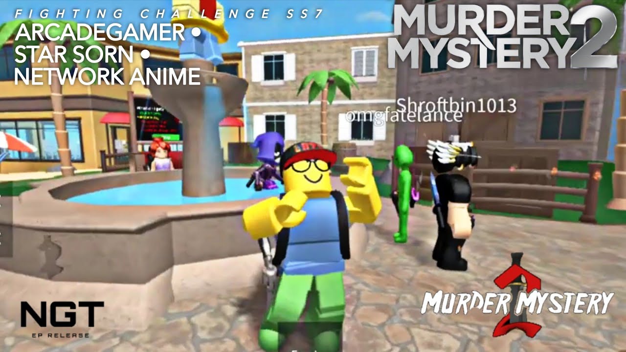 ArcadeGamer x STAR SORN x Network Anime - Murder Mystery 2 [@NGT_OFFICIAL EP Release]