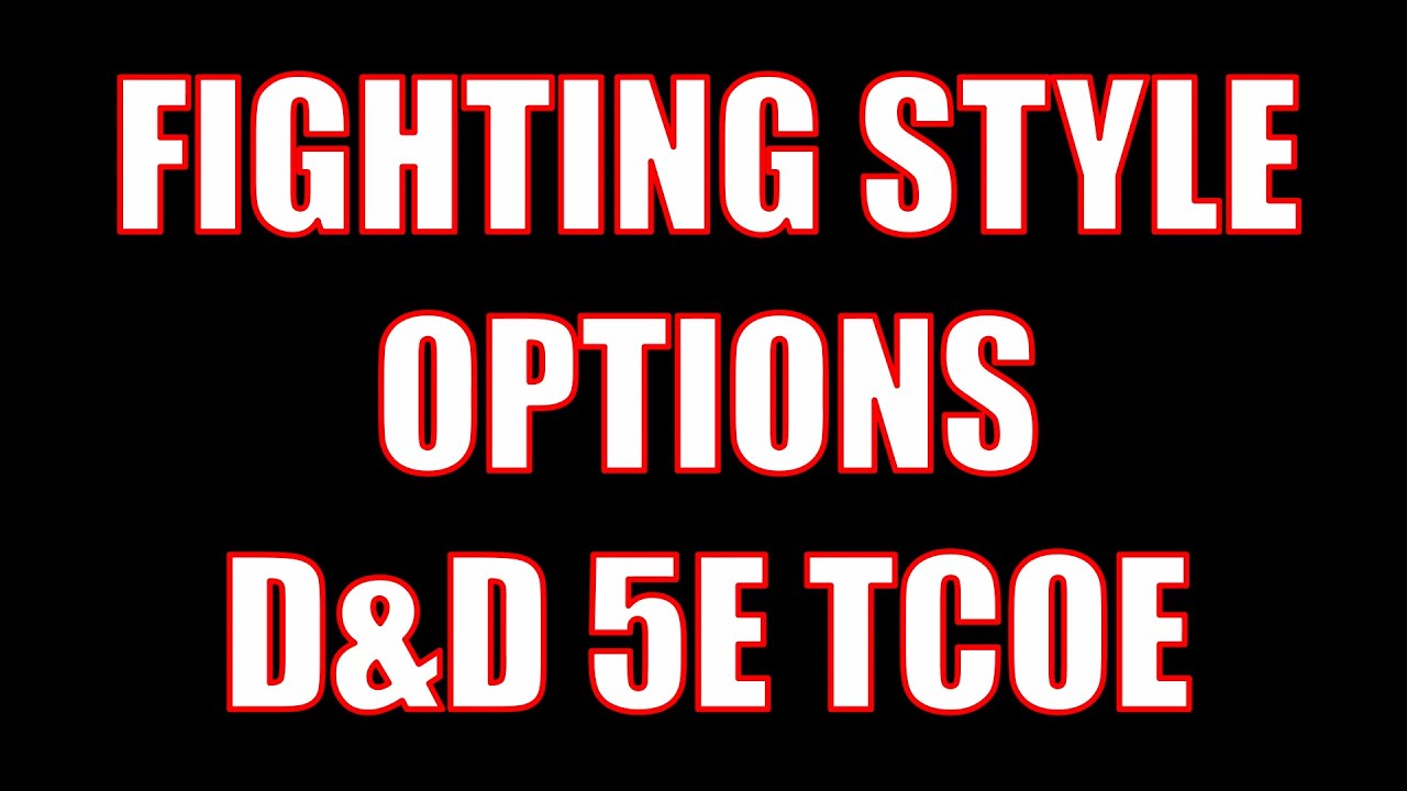 Fighting Style Options - Blind, Interception, Superior Tech., Thrown weapon, and Unarmed Fighting