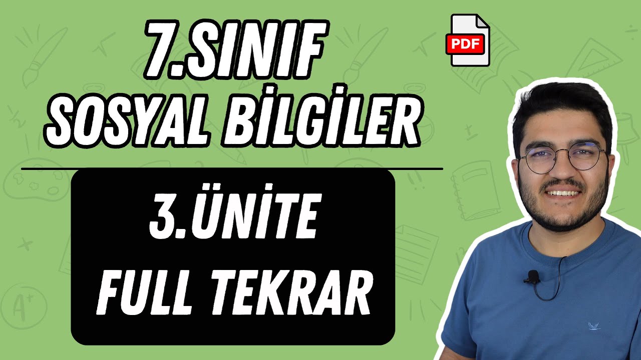7.Sınıf Sosyal Bilgiler 3.Ünite Full Tekrar