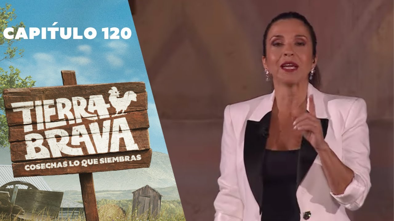 Tierra Brava | Cap&iacute;tulo 120 | Canal 13