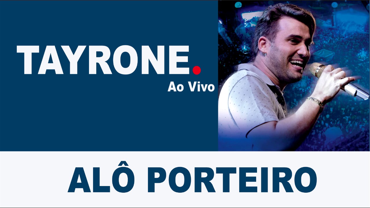 Tayrone ♪ Al&ocirc; Porteiro #SofrenciaSertaneja #Tayrone #Compositor