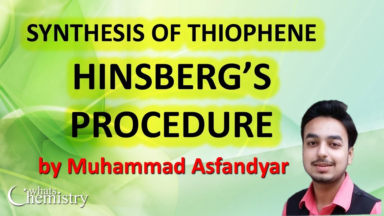 Synthesis Of Thiophene - Hinsberg's Procedure