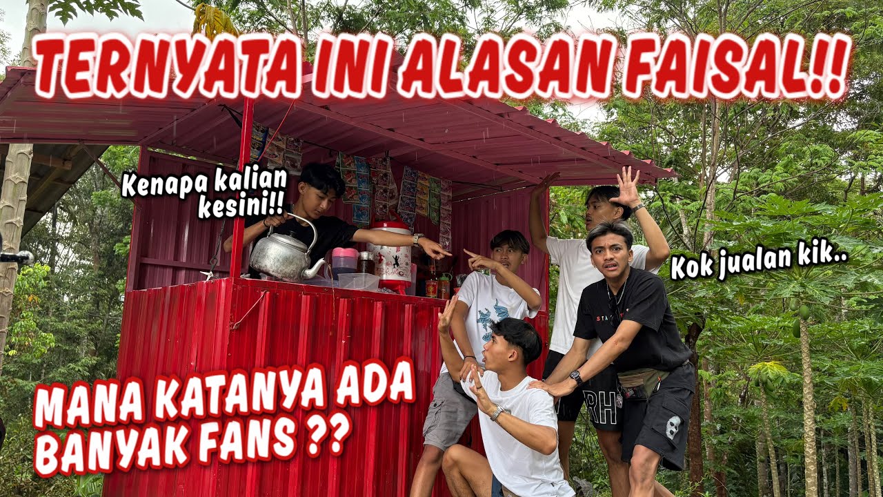 KATANYA FAISAL BERANGKAT TELAT ADA BANYAK FANS DI RUMAH !! Ternyata Bantu in Jualan.