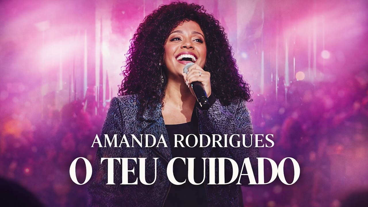 Gospel 2026 Lançamento Mais Tocadas – O Teu Cuidado 🙏 Amanda Rodrigues