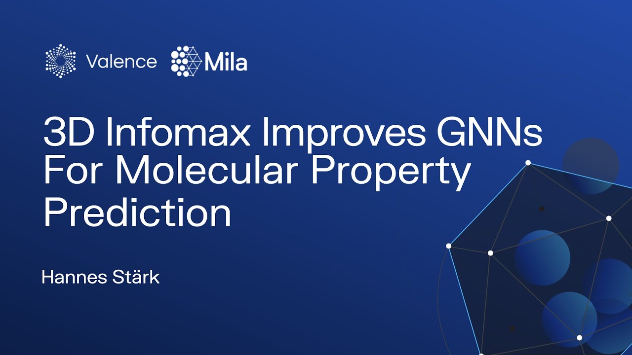 3D Infomax improves GNNs for Molecular Property Prediction - Hannes Stärk