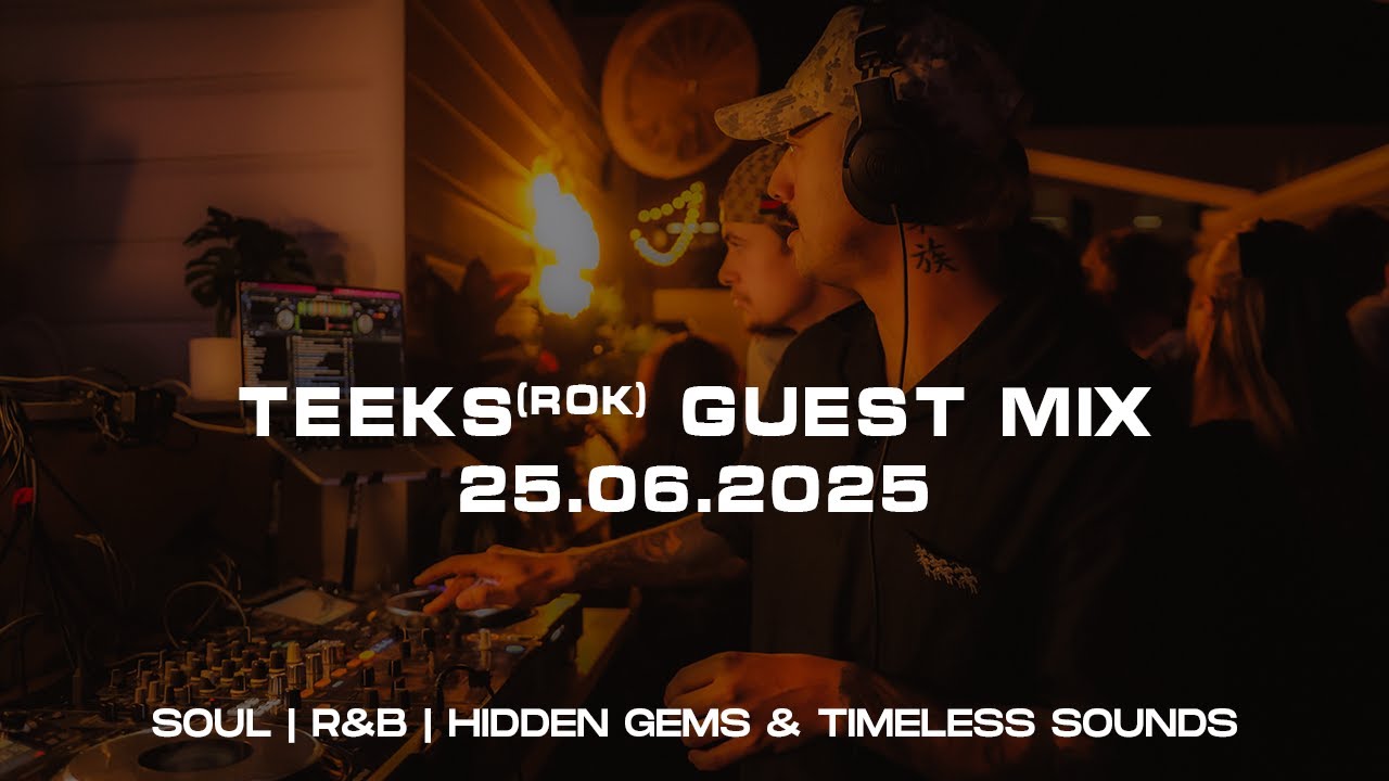 TEEKS (ROK) Wednesday Link Up Guest Mix | 25.06.2025