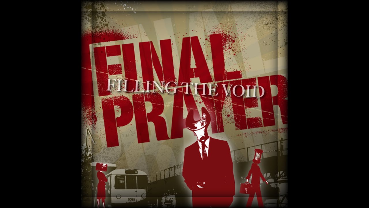 Final Prayer - Filling the Void (GSR) [Full Album]