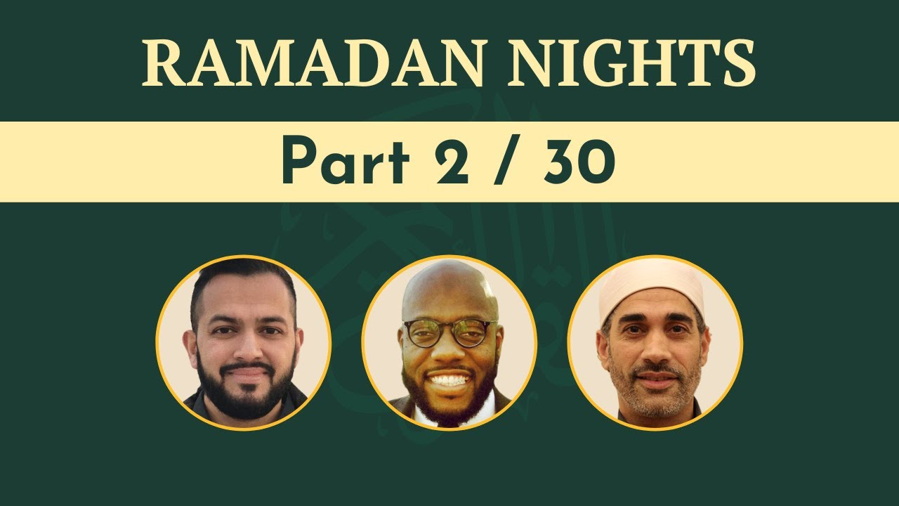 Night Quran 2/30: Recitation & Discussion [Nihal Khan, Hisham Mahmoud, Ubaydullah Evans]