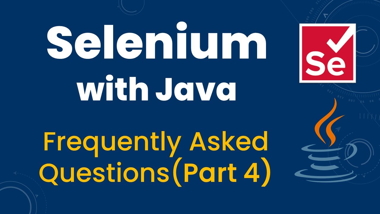 Selenium with Java Interview Questions & Answers for Freshers & Experienced Part-4