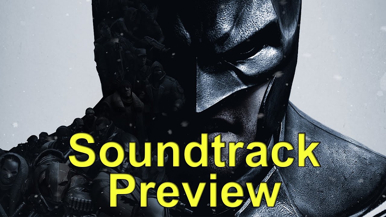 Batman: Arkham Origins - The Soundtrack | Preview of Every Track