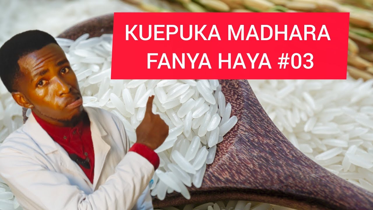 KABLA YA KULA WALI MWEUPE  ZINGATIA HAYA #3 KUEPUKA MADHARA YA WALI MWEUPE.