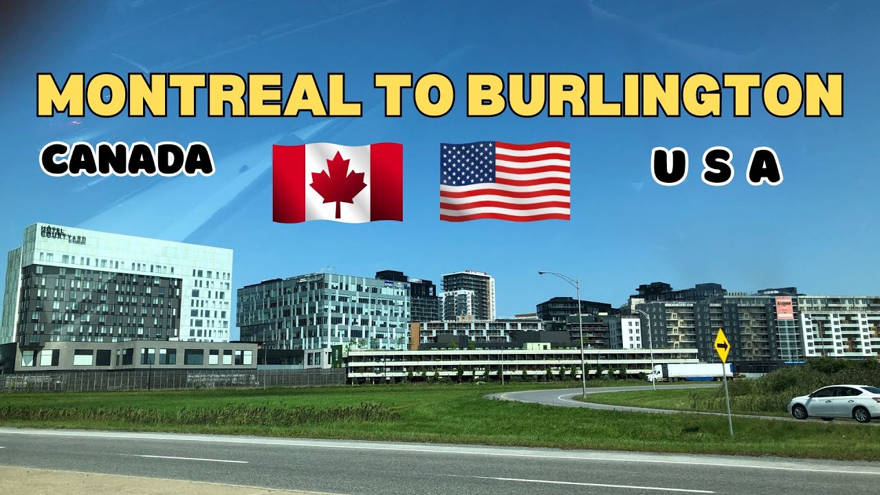 Have you taken a Road Trip from Montreal, Quebec Canada to Burlington, Vermont USA? Dash cam Video