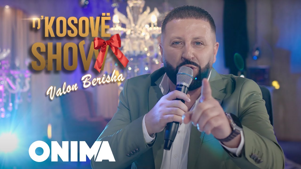 n’Kosove show : Valon Berisha - 20 vjet ma i ri