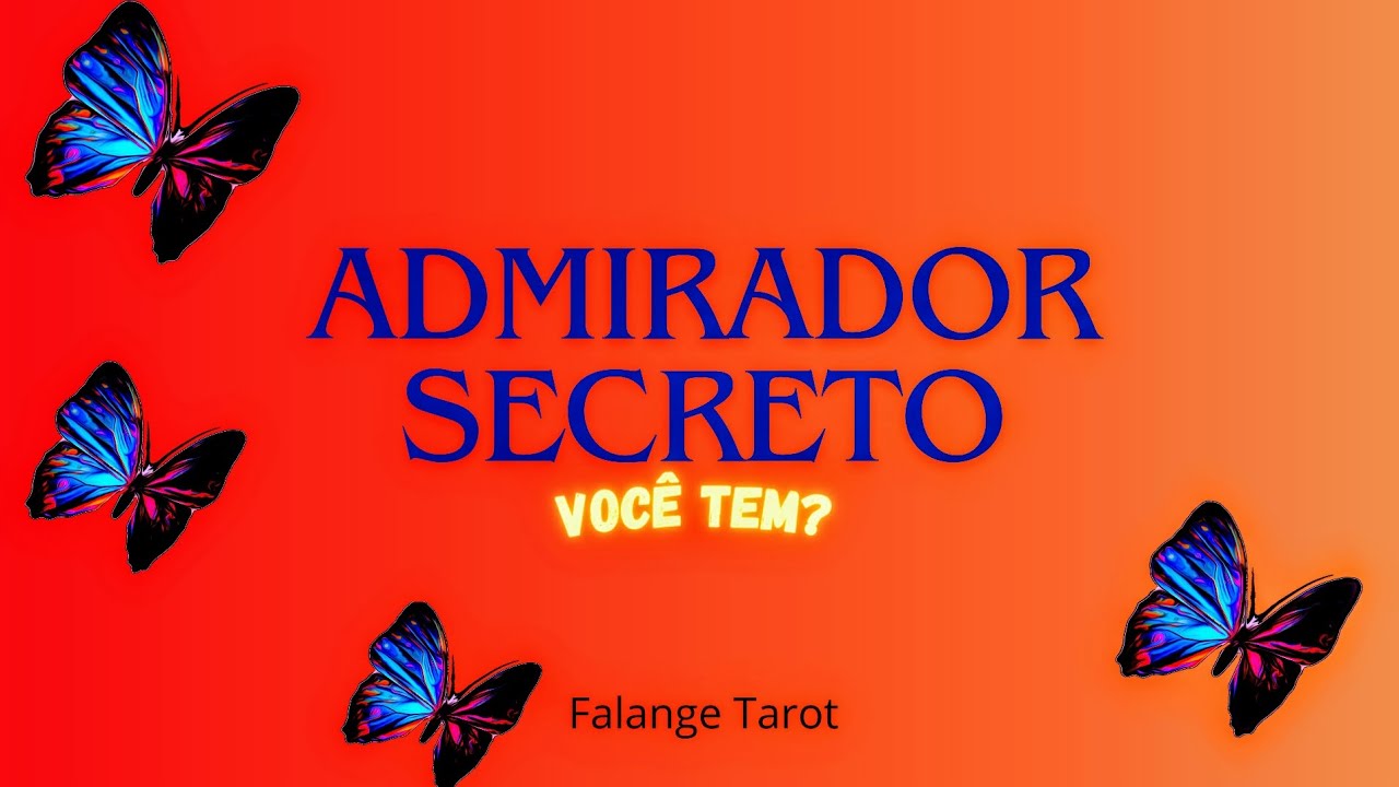 💐Admirador Secreto😍 Descubra se alguém gosta de você em segredo. Pq em segredo?❤ características ...
