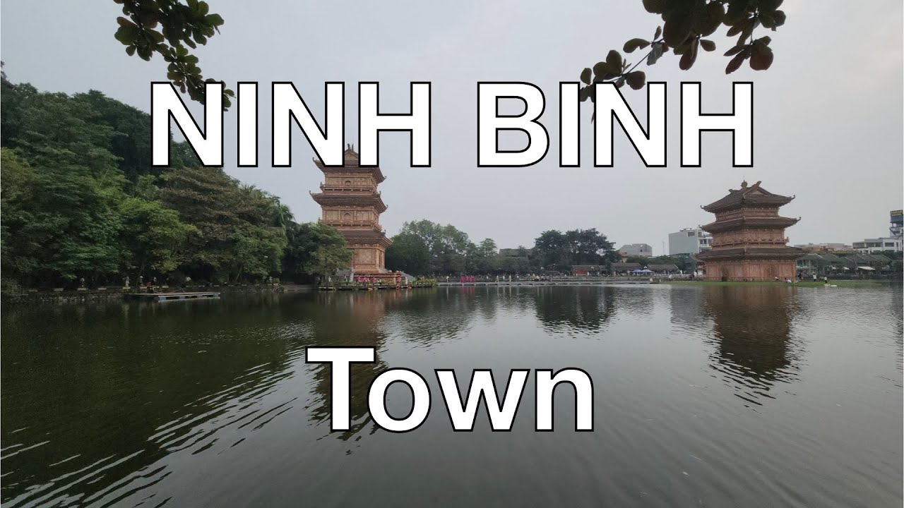 🇻🇳 Ninh Binh Town