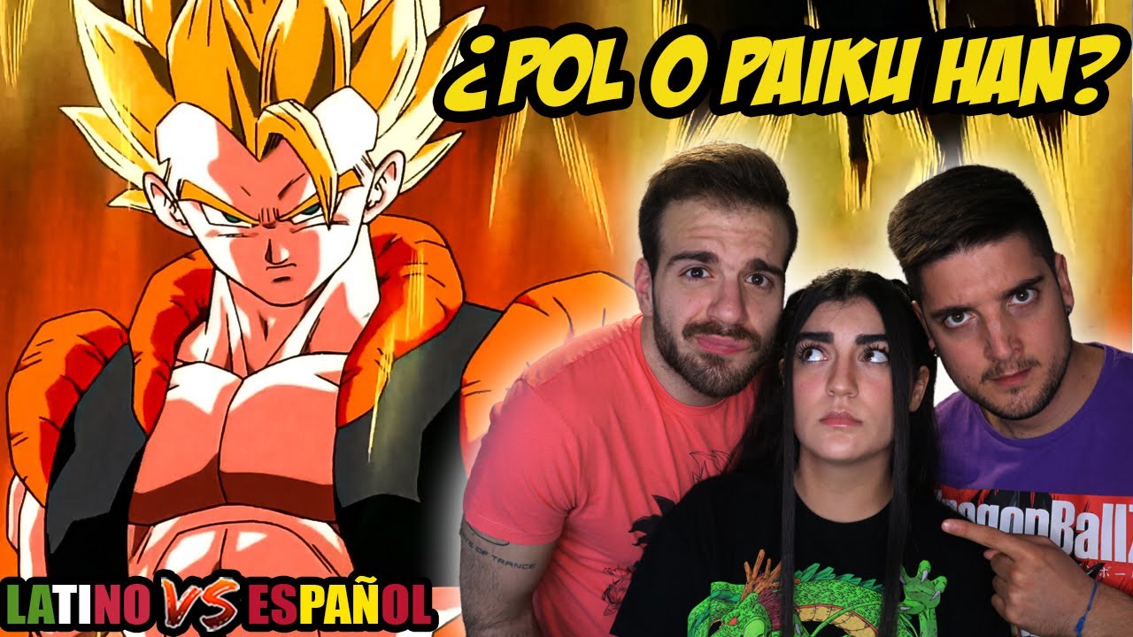 ESPAÑOLES REACCIONAN A DRAGON BALL LATINO VS ESPAÑOL |💥LA FUSION DE GOKU Y VEGETA💥🐲DRAGON BALL Z🐲