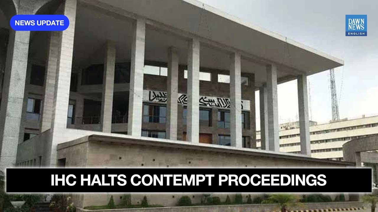 IHC Stops Contempt Case Over Petition Transfer | Dawn News English