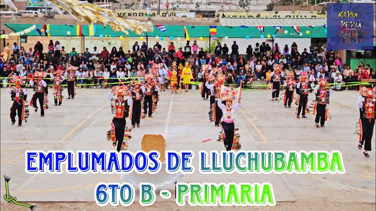 EMPLUMADOS DE LLUCHUBAMBA / 6to 