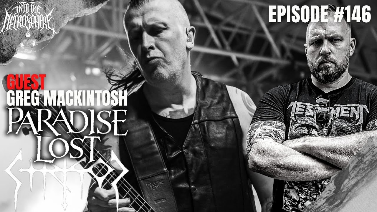 PARADISE LOST, STRIGOI - Greg Mackintosh | | Into The Necrosphere Podcast #146