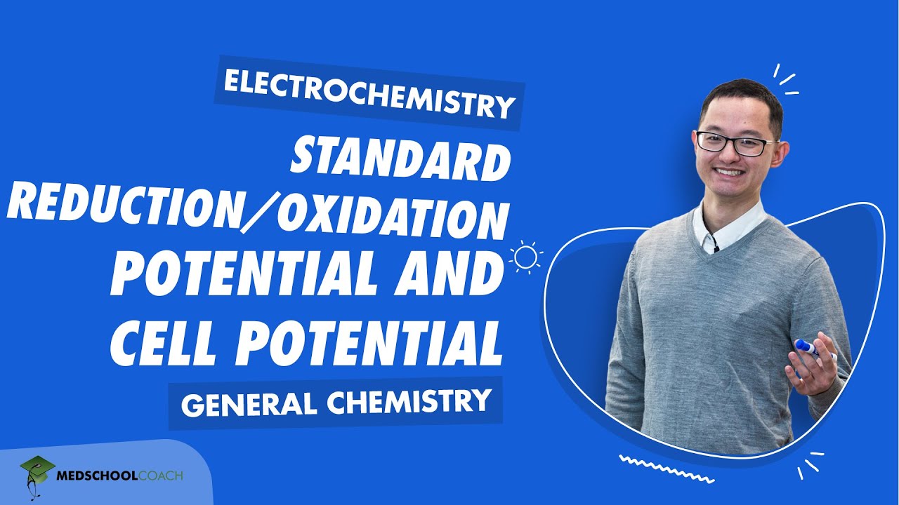 Standard Reduction/Oxidation Potential and Cell Potential