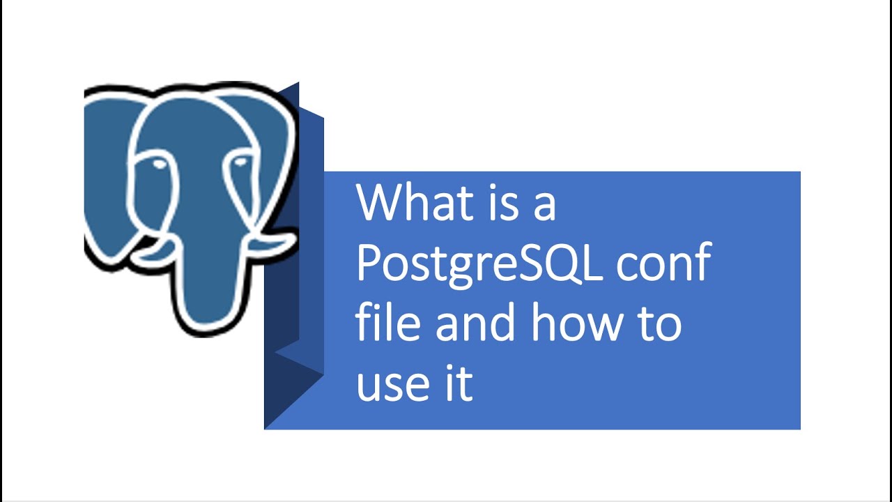 Часть 8 &mdash; PostgreSQL: что такое файл конфигурации postgresql.conf