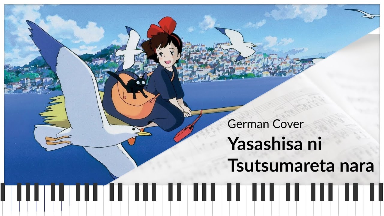 [Deutsches Ghibli Cover] Yasashisa Ni Tsutsumareta Nara aus Kiki‘s kleiner Lieferservice