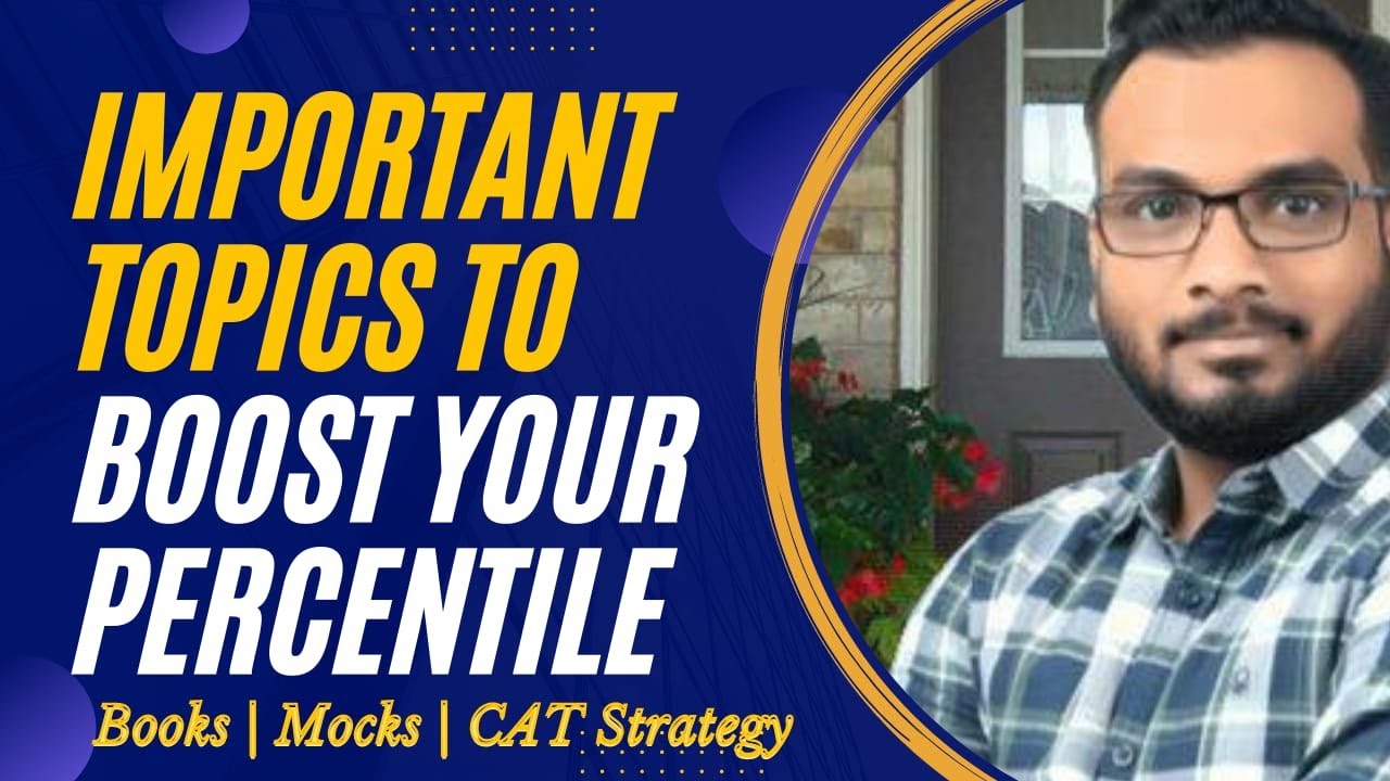 CAT 2022 Study Plan | Important Topics to Boost your Percentile | Books | Mocks | CAT Strategy