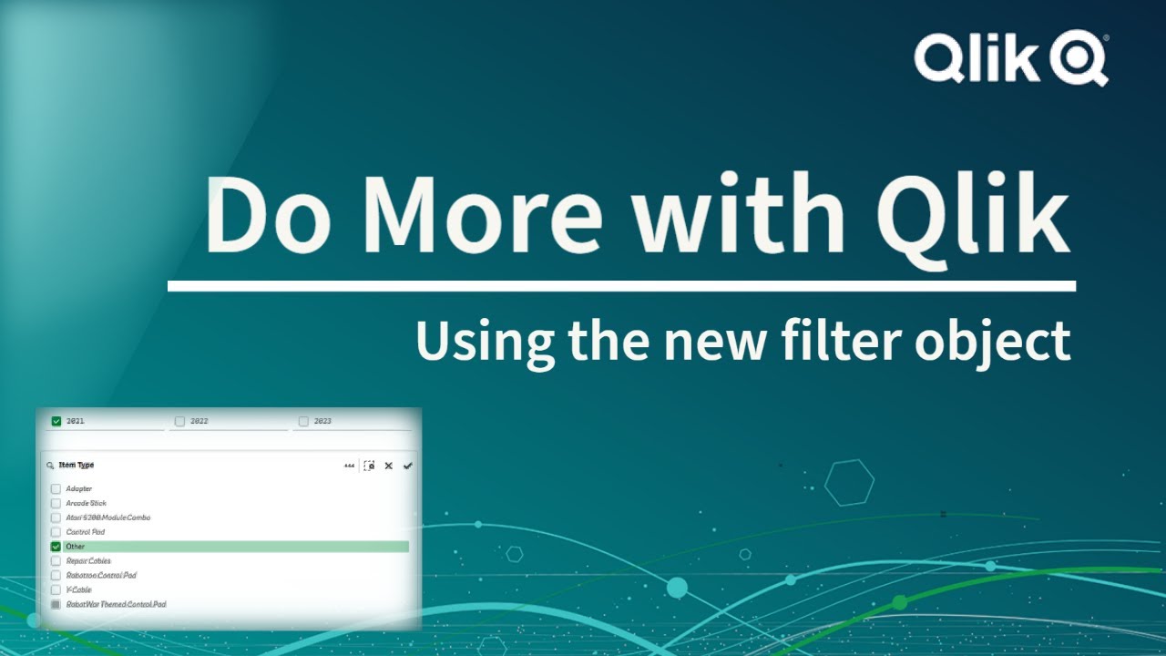 The New Qlik Sense Filter Object