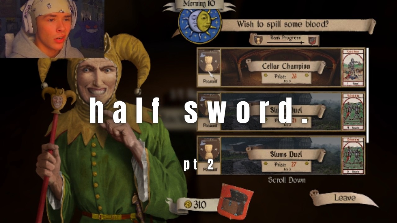 this game broke my mic... (half sword pt2)
