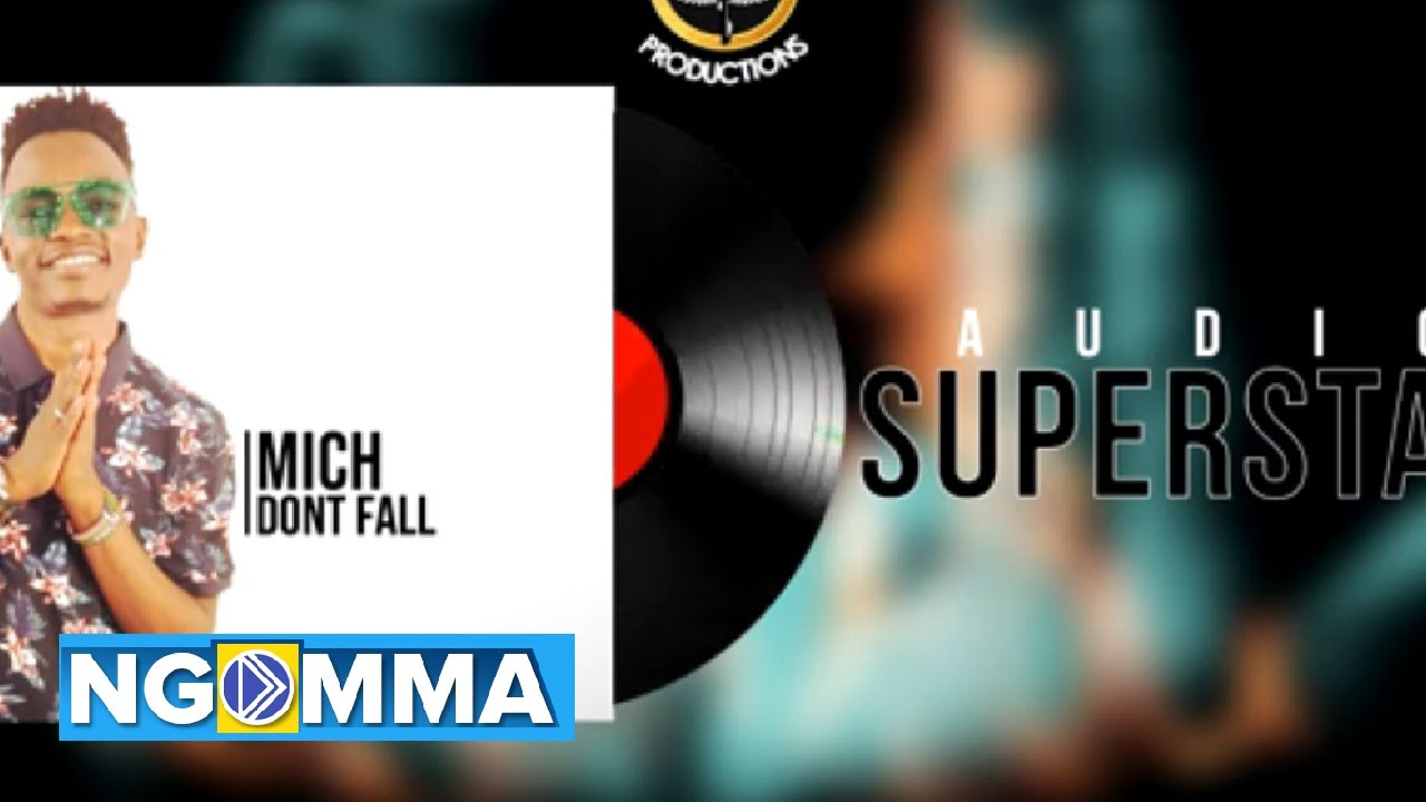 MICH DONT FALL - SUPERSTAR (Official Audio)