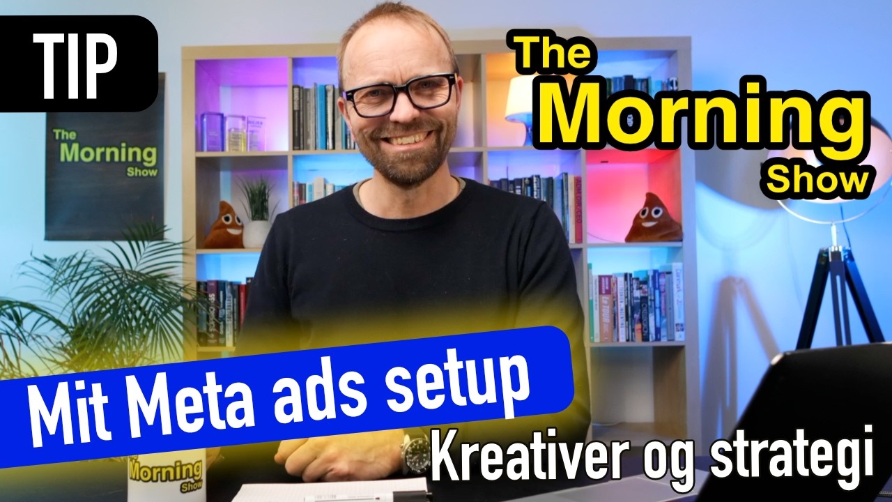 Meta ads - Mit setup, strategi og kreativer  - Jacob Blaesbjerg